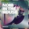 Download track Defected Presents Noir In The House Mix 1 (Original Mix)