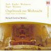 Download track Max Reger: Vom Himmel Hoch, Da Komm Ich Her Op. 135a No. 24