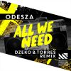 Download track All We Need (Dzeko & Torres Remix)
