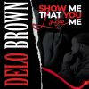 Download track Show Me That You Love Me