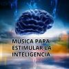 Download track Música Para Acaparar Inteligencia