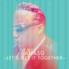 Download track Lets Get It Together (Joe Smooth Remix)