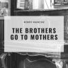 Download track The Brothers Go To Mothers