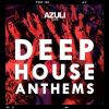 Download track Azuli Presents Deep House Anthems (Azuli DJ Mix 2)