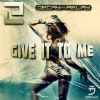 Download track Give It To Me (Extended Mix)
