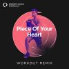 Download track Piece Of Your Heart (Workout Remix 128 BPM)