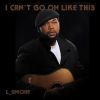 Download track I Can't Go On Like This