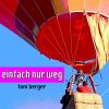 Download track Einfach Nur Weg (Sascha Kloeber Remix)