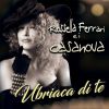 Download track Ubriaca Di Te