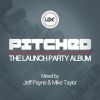 Download track Pitched: The Launch Party (Continuous DJ Mix)