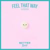 Download track Feel That Way