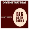 Download track Give Me That Beat (Cotto Rework)