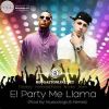 Download track El Party Me Llama