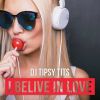 Download track I Belive In Love (Radio Mix)