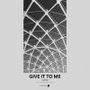 Download track Give It To Me (Extended Mix)