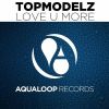 Download track Love U More (Single Mix)