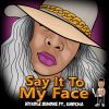 Download track Say It To My Face