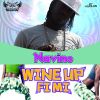 Download track Wine Up Fi Mi (Remix)