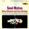 Download track Dizzy Gillespie, Roy Eldridge 1954 Soul Mates Side 2