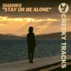 Download track Stay Or Be Alone (Radio Edit)