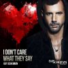 Download track I Don't Care What They Say