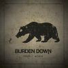 Download track Burden Down