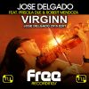 Download track Virginn (Jose Delgado 2015 Radio Edit) (Priscila Due & Robert Mendoza)