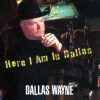 Download track Here I Am In Dallas