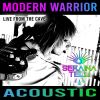 Download track Modern Warrior (Acoustic - Live From The Cave)