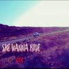Download track She Wanna Ride