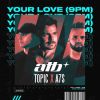 Download track Your Love (9PM) (Extended Mix)