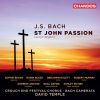 Download track St. John Passion, BWV 245, Pt. 1 (Sung In English): No. 10, The Band Then, Together With The Captain And The Soldiers Of The Jews