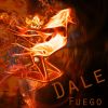 Download track Dale Fuego