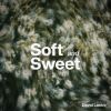 Download track Soft And Sweet