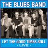 Download track Let The Good Times Roll (Live)