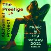 Download track Music Is My Extasy 2021 (The Prestige Hardtrance Remix Radio Edit)
