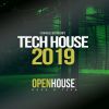 Download track Open House Deep Presents Tech House 2019 Mix 1 (Continuous Mix)