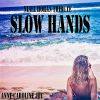 Download track Slow Hands (Karaoke Instrumental Niall Horan Tribute)