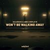Download track Won't Be Walking Away