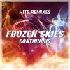 Download track Never Let You Go (Frozen Skies Remix)