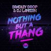 Download track Nothing But A Thang (Original Mix)