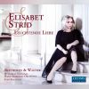 Download track Fidelio, Op. 72 Abscheulicher! Wo Eilst Du Hin-Komm, Hoffnung, Lass Den Letzten Stern - Elisabet Strid