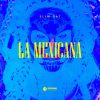Download track La Mexicana