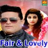 Download track Fair Lovely