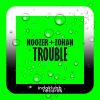 Download track Trouble (Extended Mix)