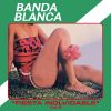 Download track Popurri Banda Blanca: A Mi Manera / Sólo Pienso En Ti / Te Quiero Mucho