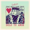 Download track Solo Tu Amor (Dub Mix)