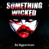 Download track Something Wicked (No Mercy Mix)