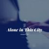 Download track Alone In This City