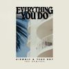 Download track Everything You Do (Yeah Boy Remix)
